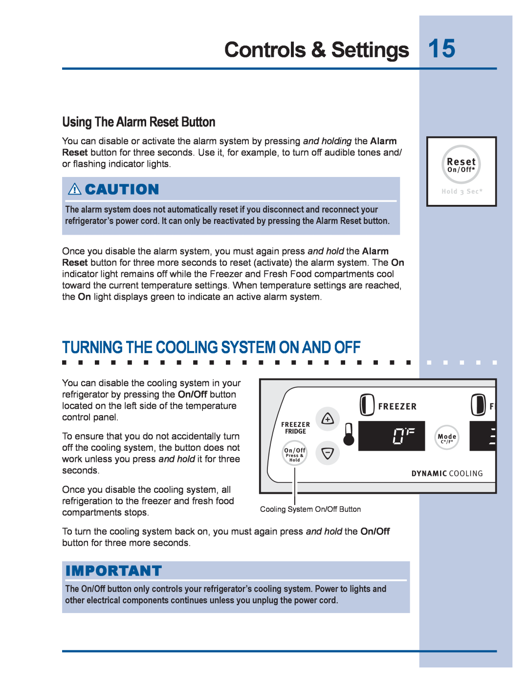 Electrolux 241540102 manual Turning The Cooling System On And Off, Using The Alarm Reset Button, Controls & Settings 