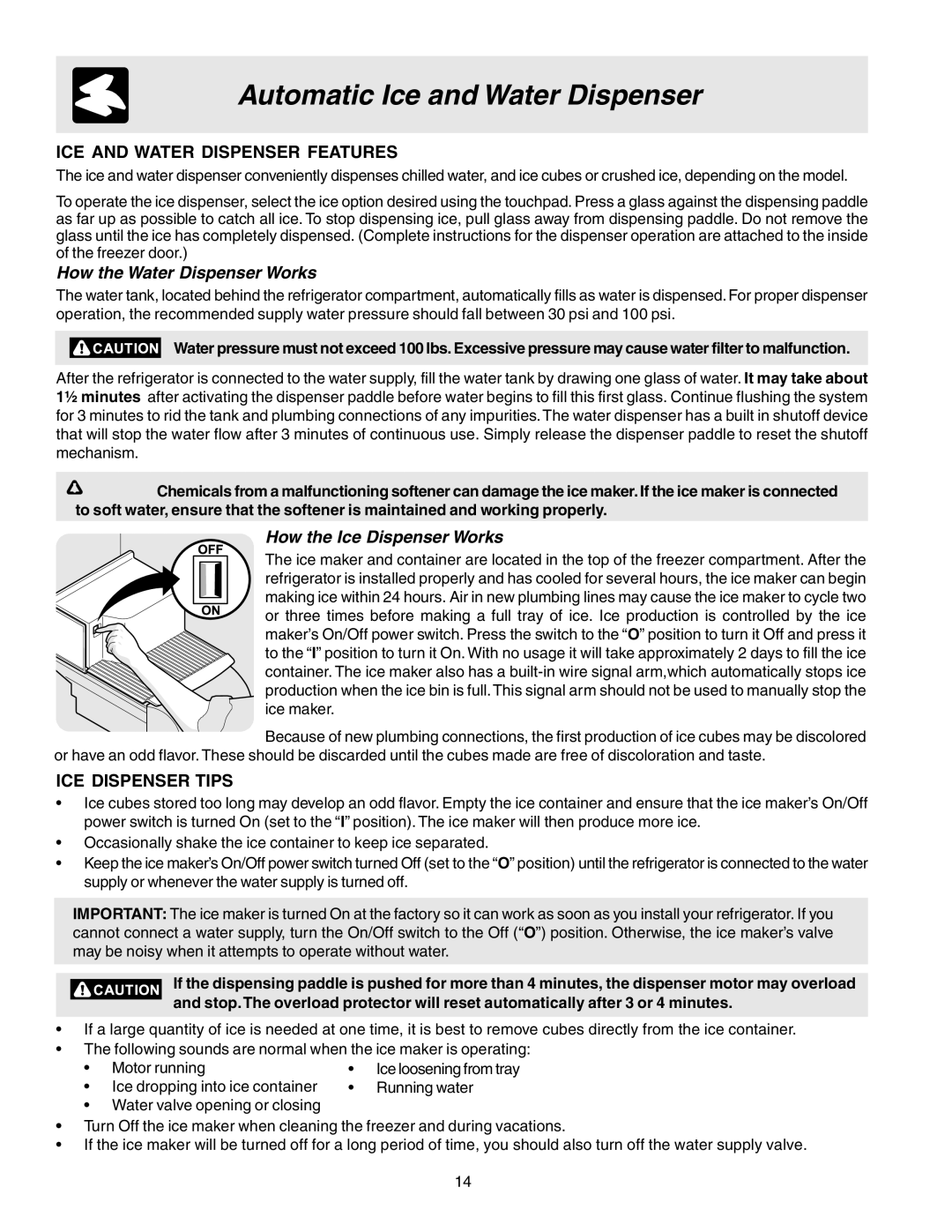 Electrolux 241721800 manual ICE and Water Dispenser Features, How the Water Dispenser Works, How the Ice Dispenser Works 