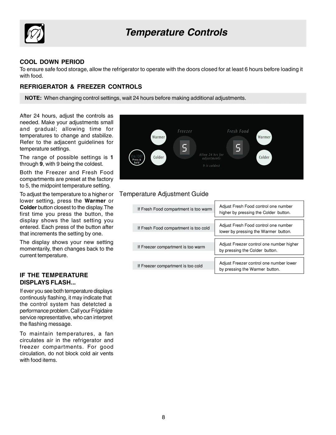 Electrolux 241721800 manual Temperature Controls, Cool Down Period, Refrigerator & Freezer Controls 