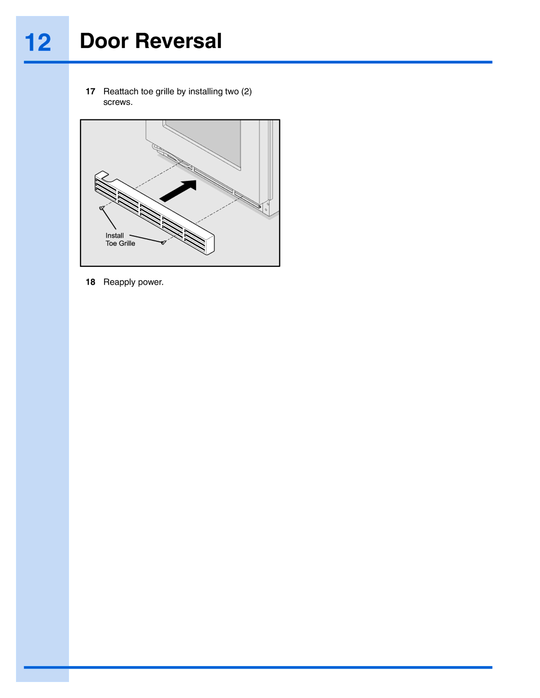 Electrolux 241957000 manual Reapply power 