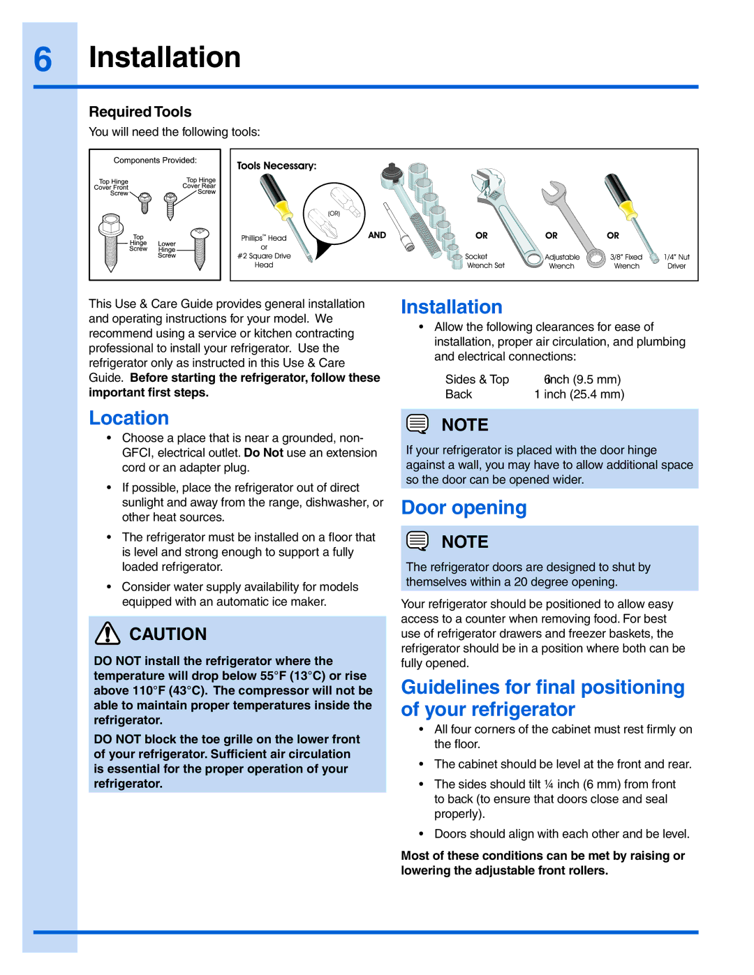 Electrolux 241978401 manual Installation, Location, Door opening, Guidelines for final positioning of your refrigerator 