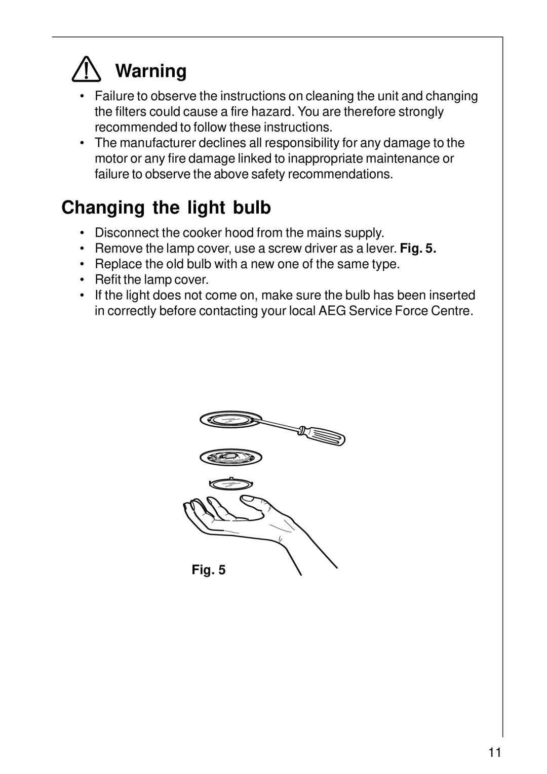 Electrolux 2460 D installation instructions Changing the light bulb 