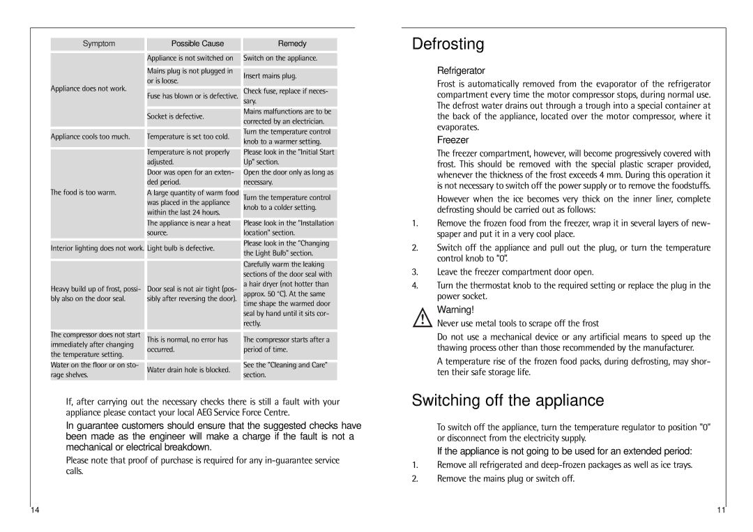 Electrolux 2590-6 DT manual Defrosting, Switching off the appliance, Refrigerator, Freezer 