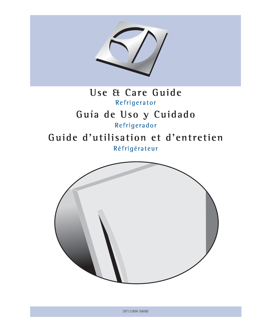 Electrolux 297122800 (0608) manual Use & Care Guide, Guía de Uso y Cuidado, Guide d’utilisation et d’entretien 