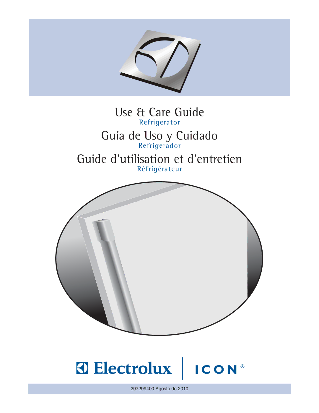 Electrolux 297299400 manual Use & Care Guide 