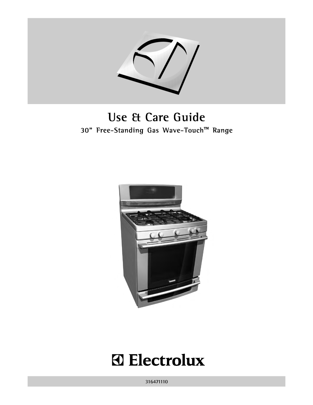 Electrolux 316471110 manual Use & Care Guide, 30” Free-Standing Gas Wave-Touch Range 