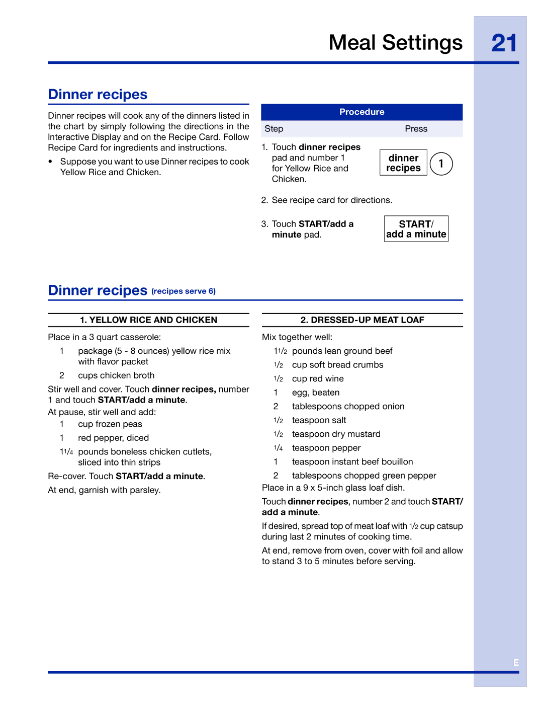 Electrolux 316495005 Dinner recipes, Touch dinner recipes, Yellow Rice and Chicken, Re-cover. Touch START/add a minute 