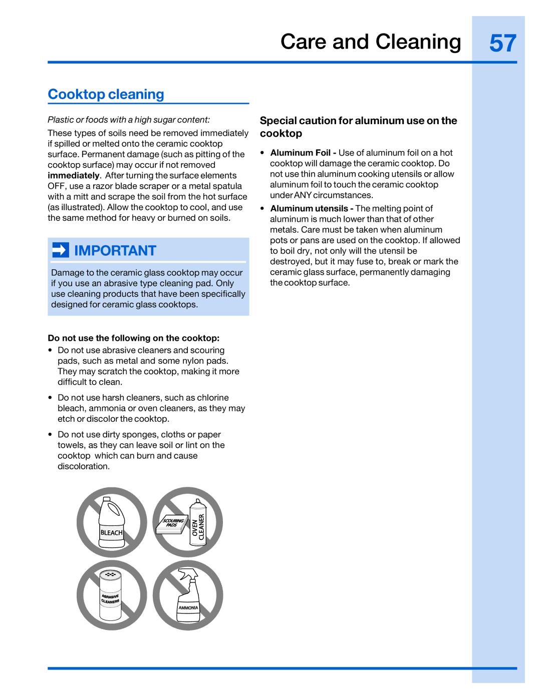 Electrolux 316520101 manual Special caution for aluminum use on the cooktop, Do not use the following on the cooktop 