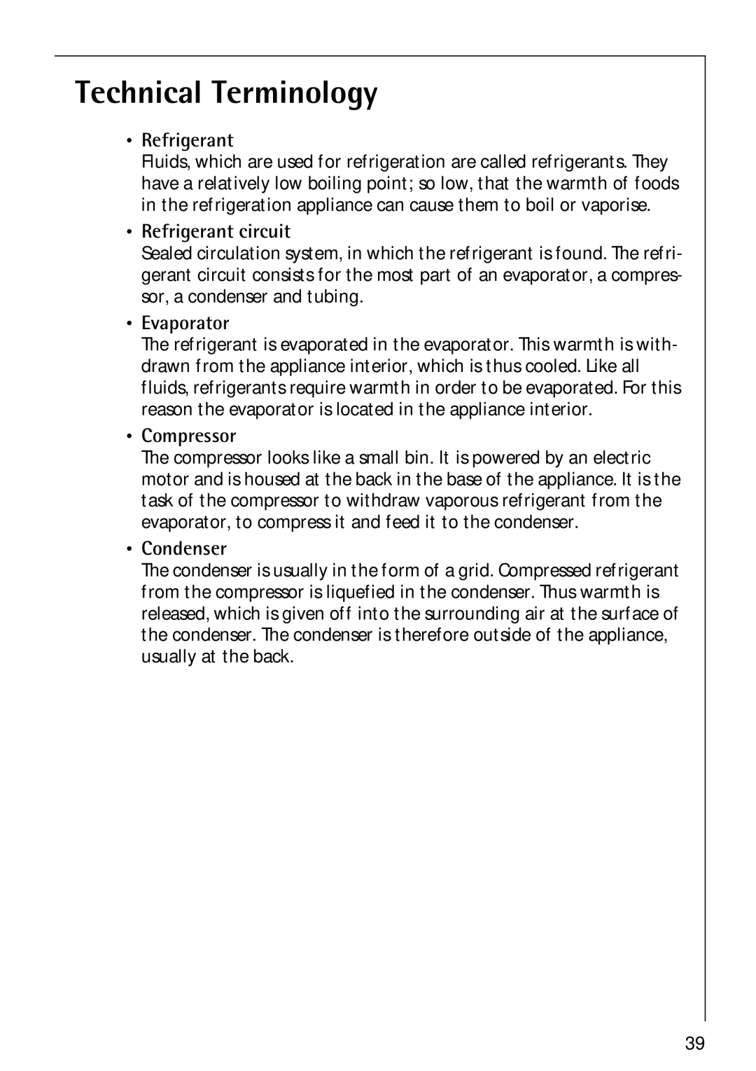 Electrolux 3173-4GS operating instructions Technical Terminology, Refrigerant circuit, Evaporator, Compressor, Condenser 