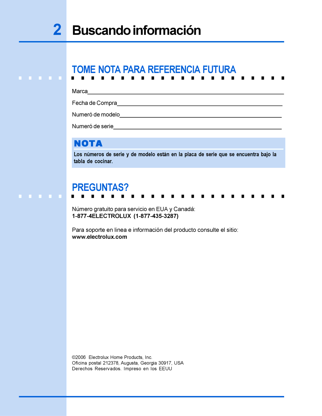 Electrolux 318 200 635 manual Buscandoinformación, Tome Nota Para Referencia Futura, Preguntas? 