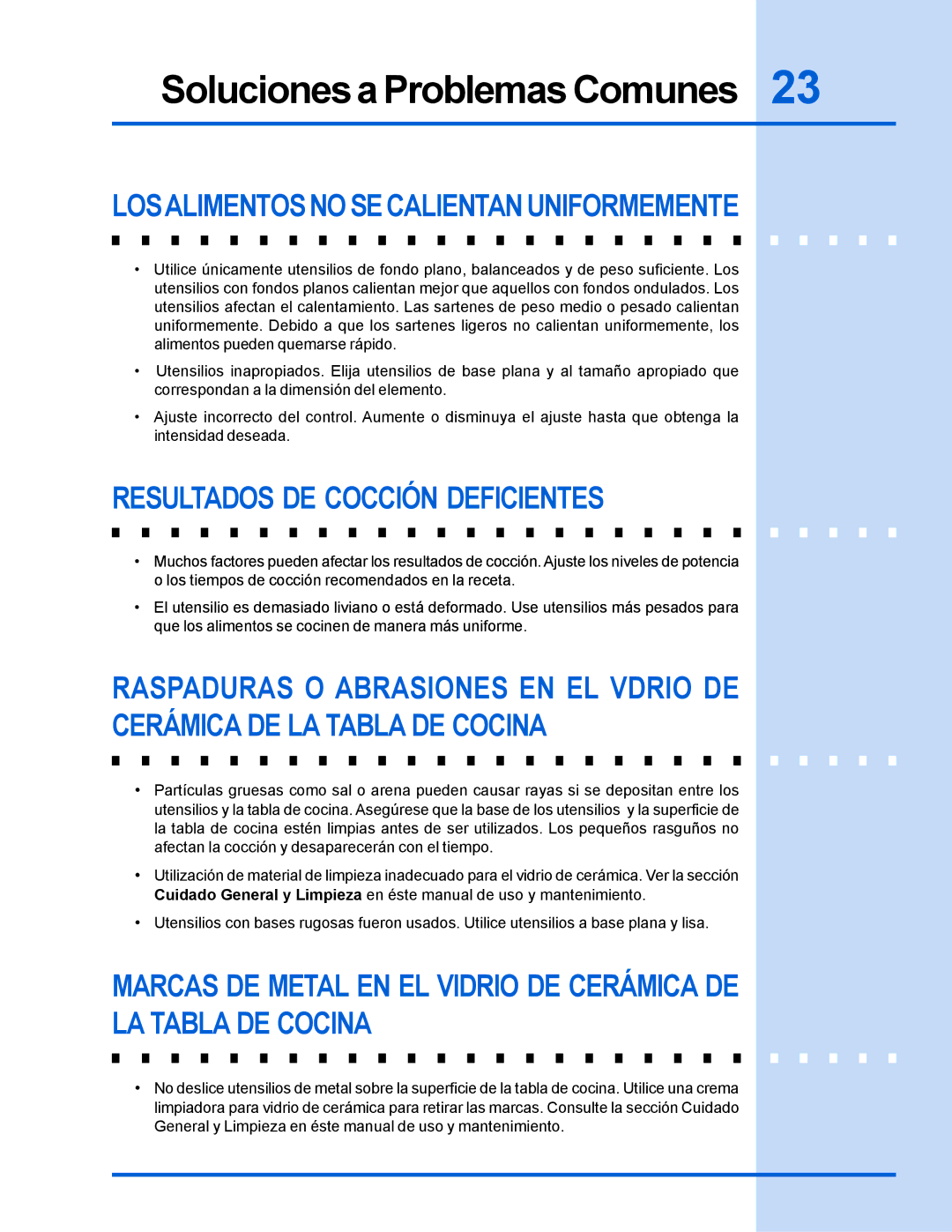 Electrolux 318 200 635 manual Losalimentos no SE Calientan Uniformemente, Resultados DE Cocción Deficientes 