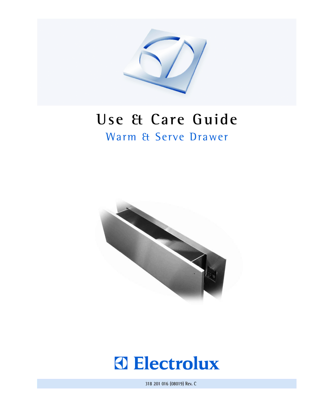 Electrolux manual Use & Care Guide, 318 201 016 08019 Rev. C 