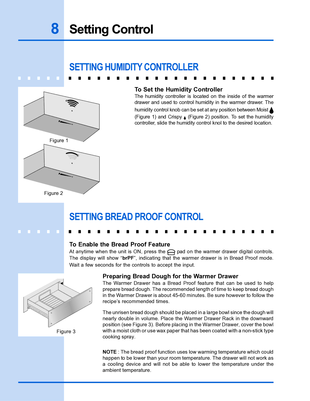 Electrolux 318 201 016 manual Setting Humidity Controller, Setting Bread Proof Control, To Set the Humidity Controller 