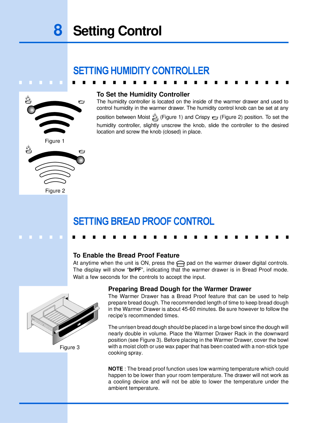 Electrolux 318 201 017 manual Setting Humidity Controller, Setting Bread Proof Control, To Set the Humidity Controller 