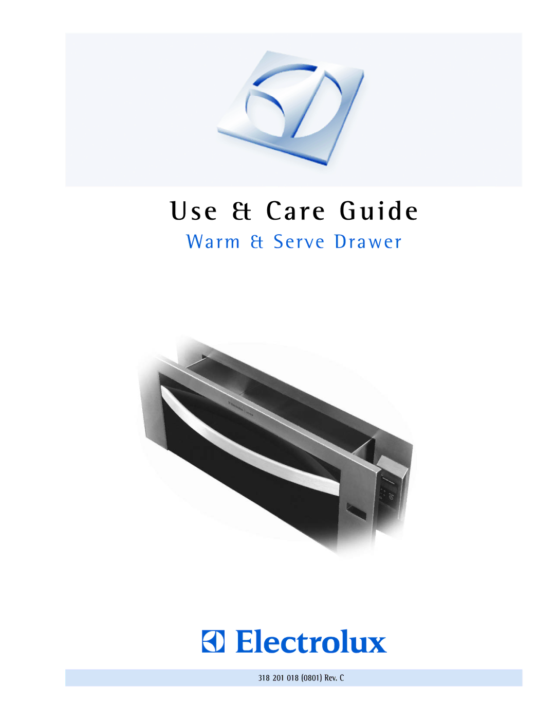 Electrolux manual Use & Care Guide, 318 201 018 0801 Rev. C 