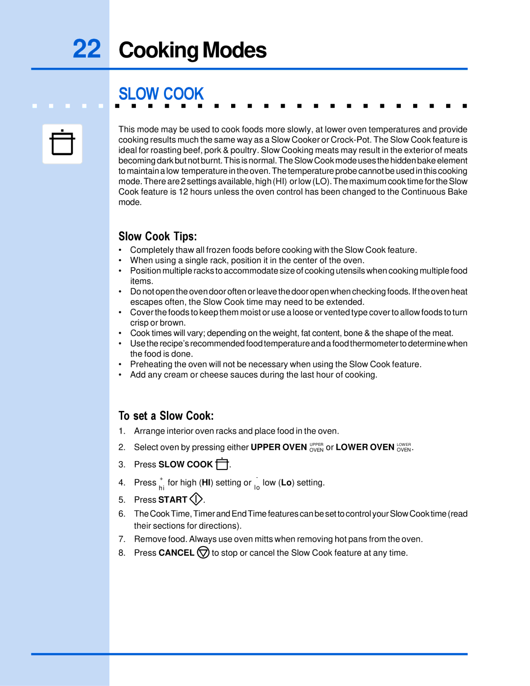 Electrolux 318 205 122 manual Slow Cook Tips, To set a Slow Cook, Press Slow Cook 