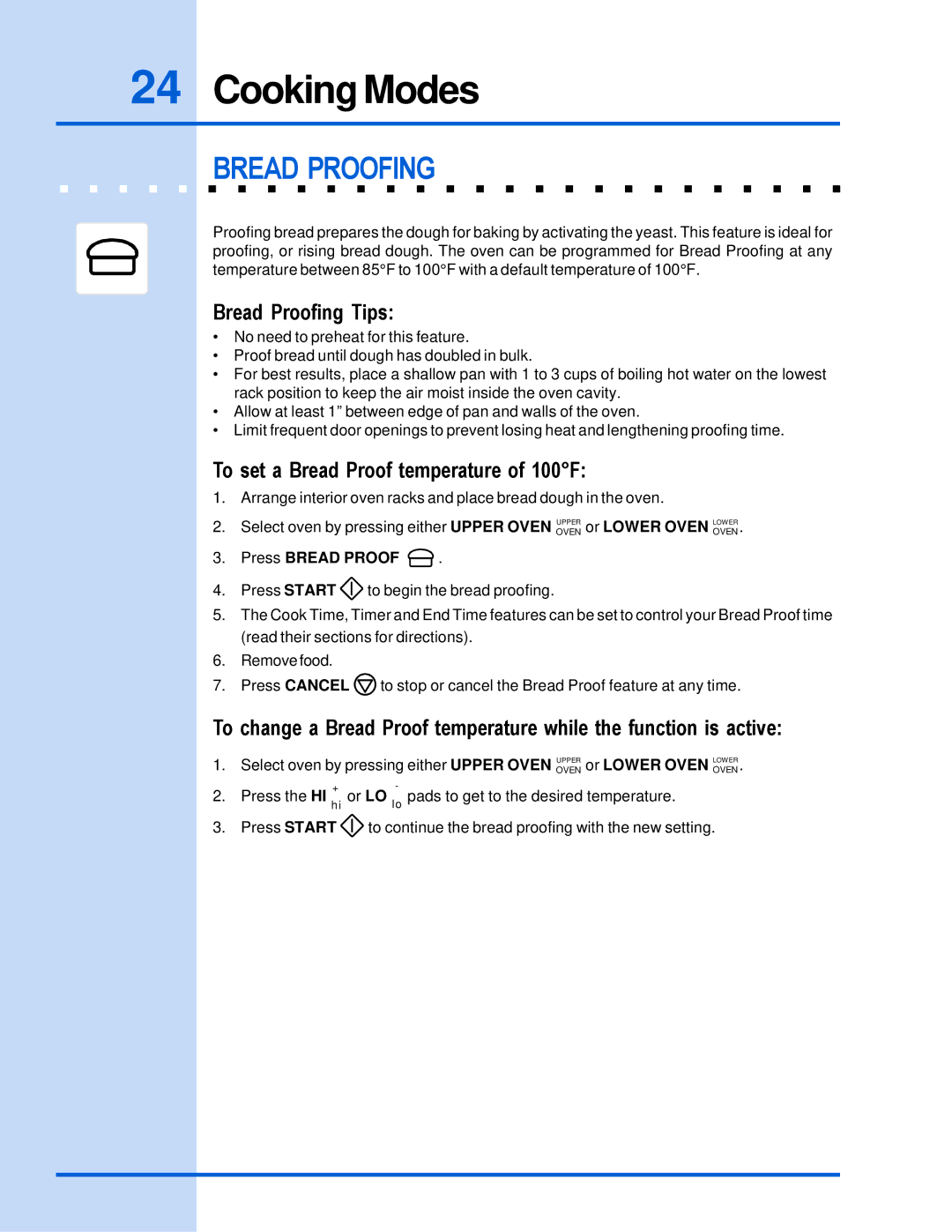 Electrolux 318 205 122 manual Bread Proofing Tips, To set a Bread Proof temperature of 100F, Press Bread Proof 