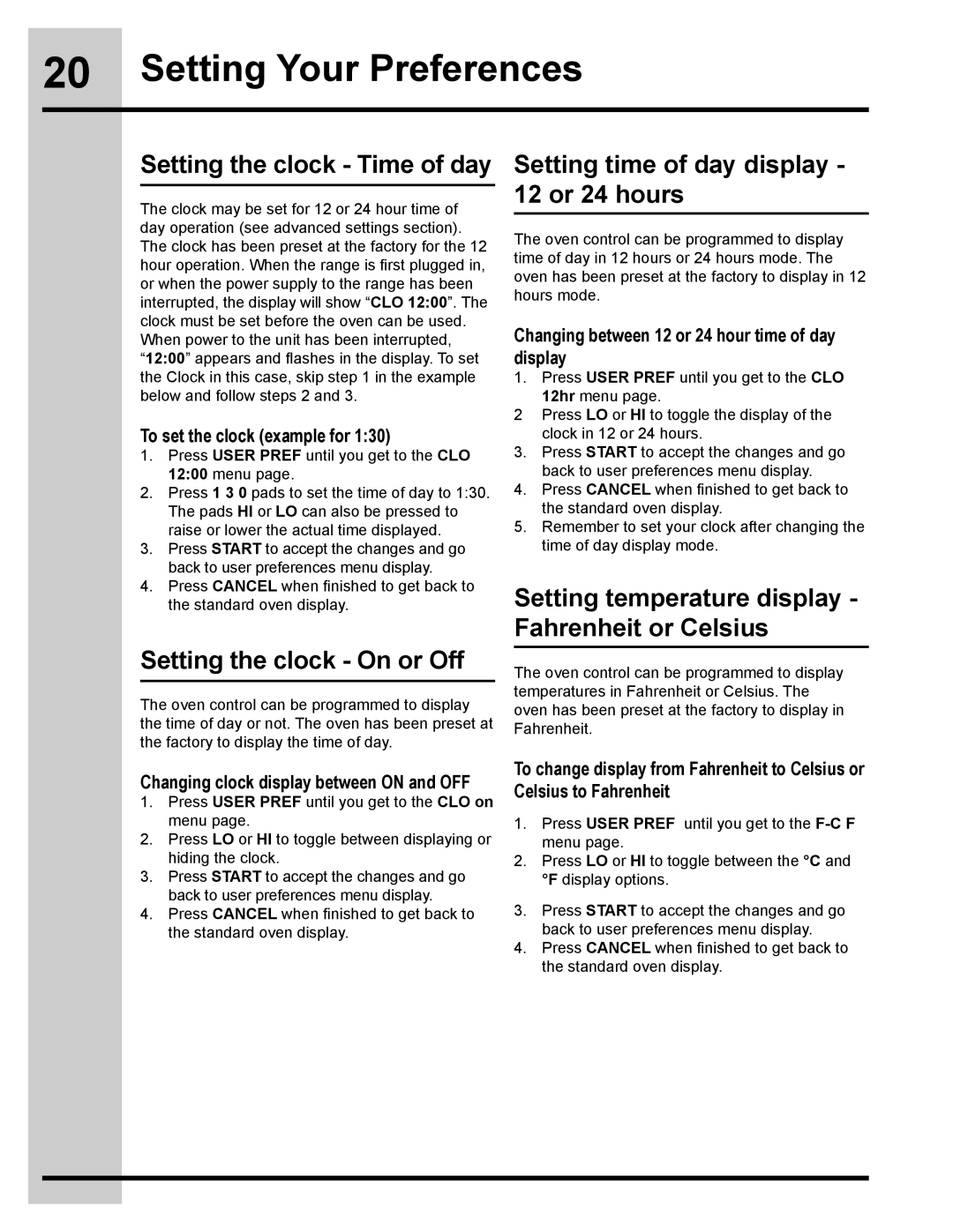 Electrolux 318205134 manual Setting the clock Time of day, Setting the clock On or Off 