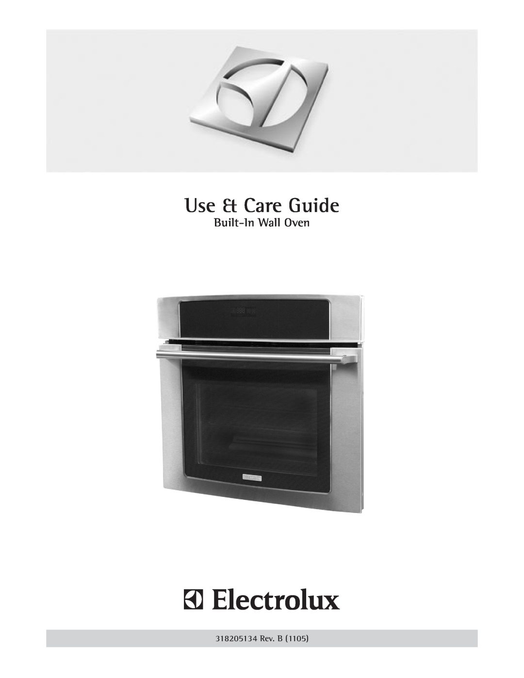 Electrolux manual Use & Care Guide, Built-In Wall Oven, 318205134 Rev. B 