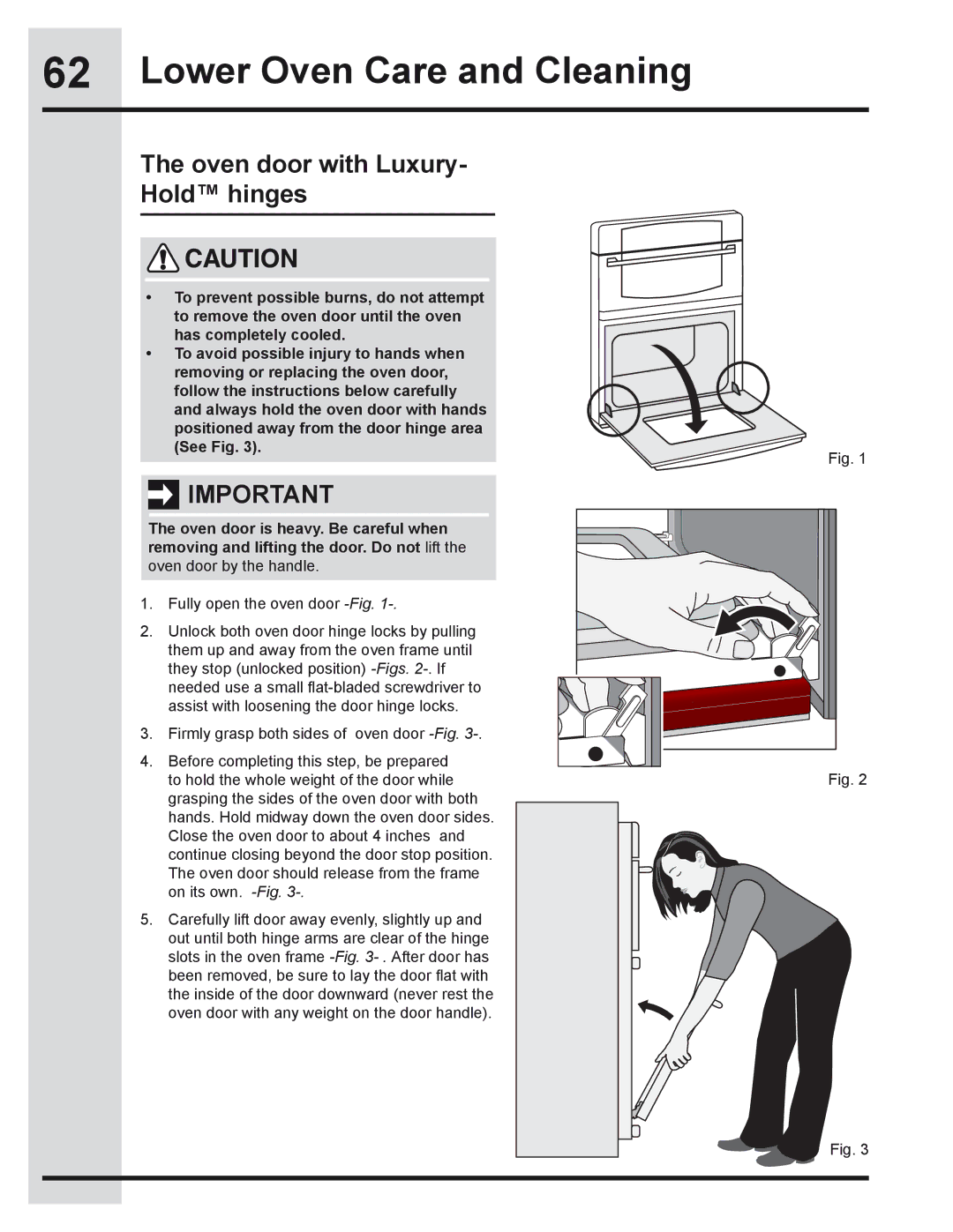 Electrolux 318205319 manual Oven door with Luxury Hold hinges 