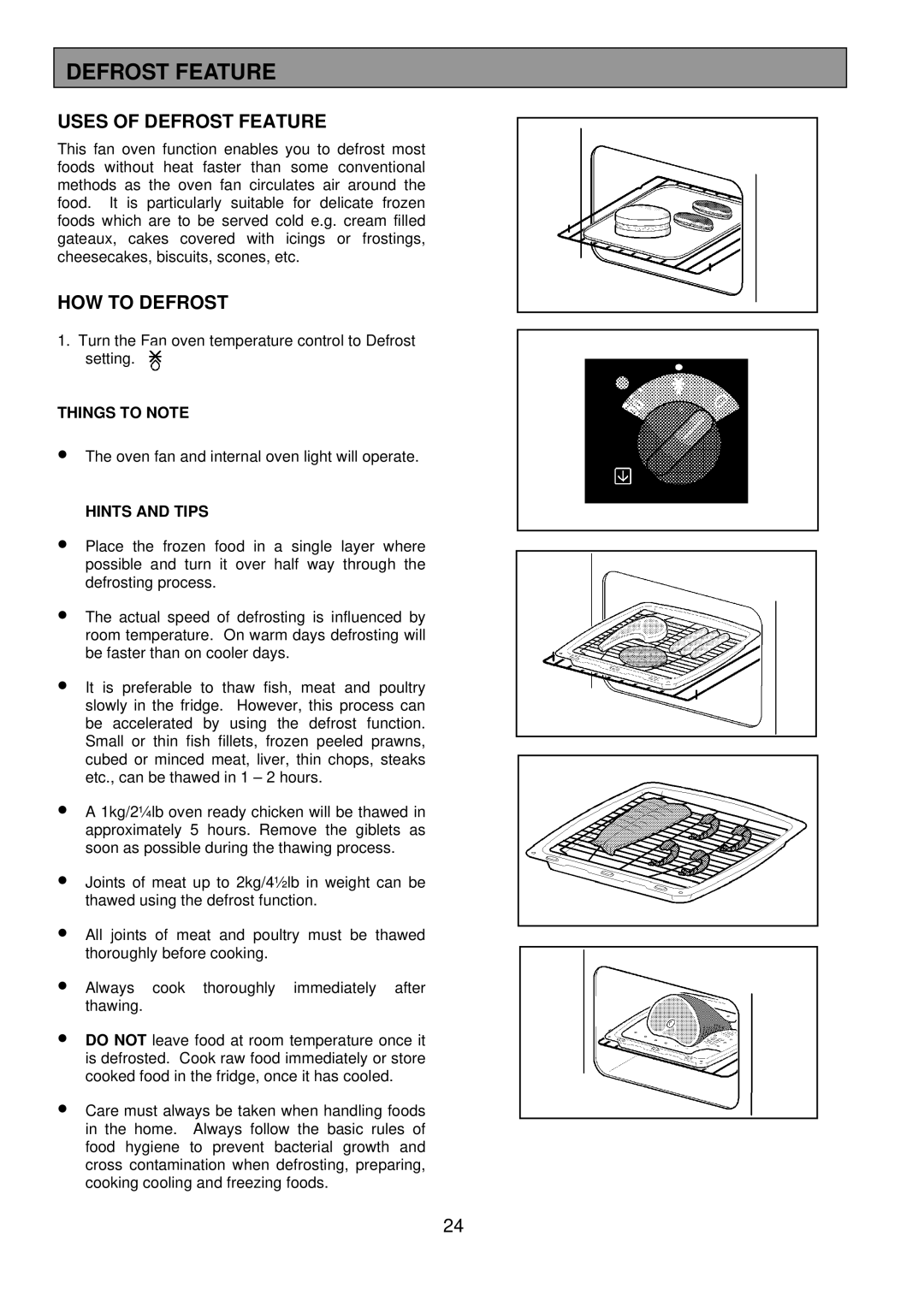 Electrolux 3210 BU installation instructions Uses of Defrost Feature, HOW to Defrost 