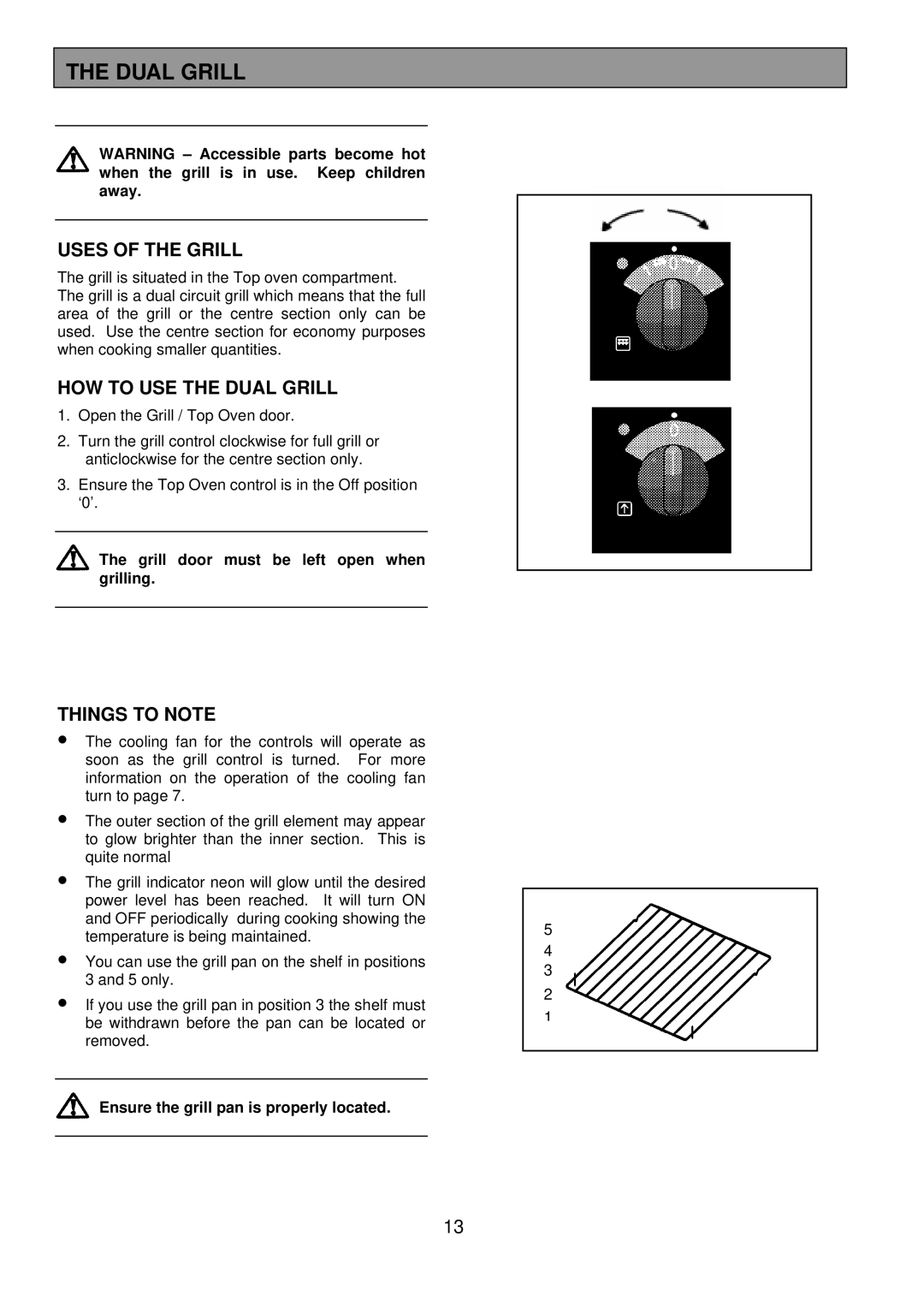 Electrolux 3210 BU installation instructions Uses of the Grill, HOW to USE the Dual Grill 