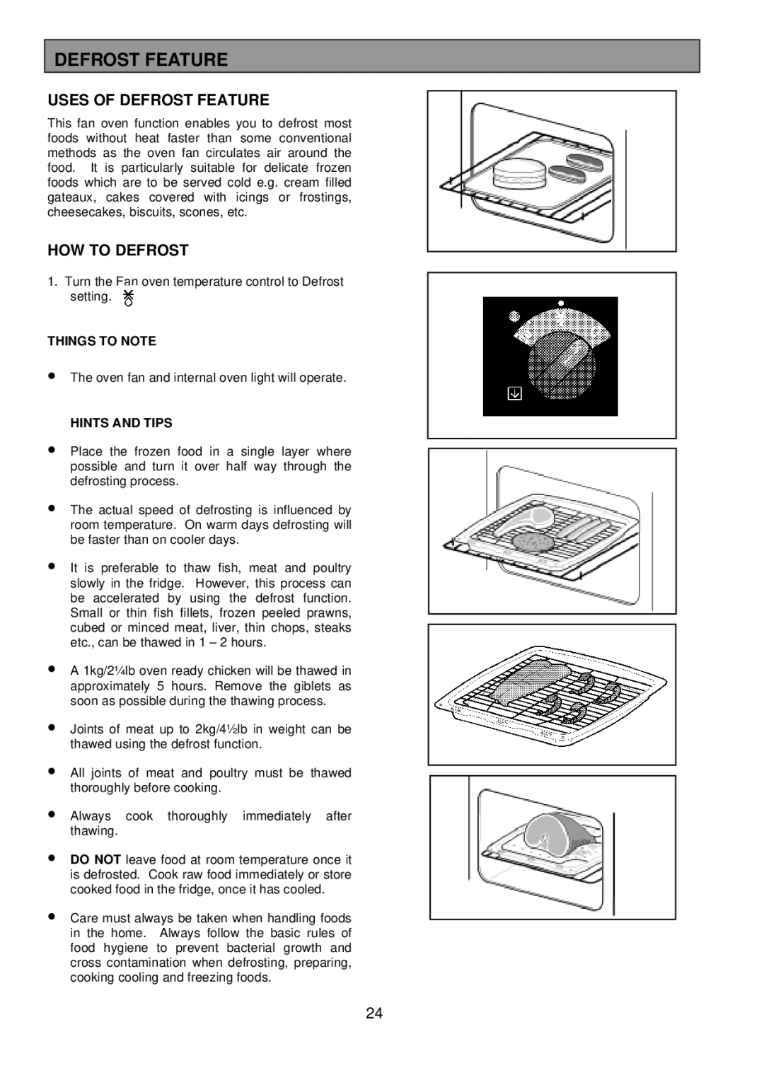 Electrolux 3210 BU installation instructions Uses of Defrost Feature, HOW to Defrost 