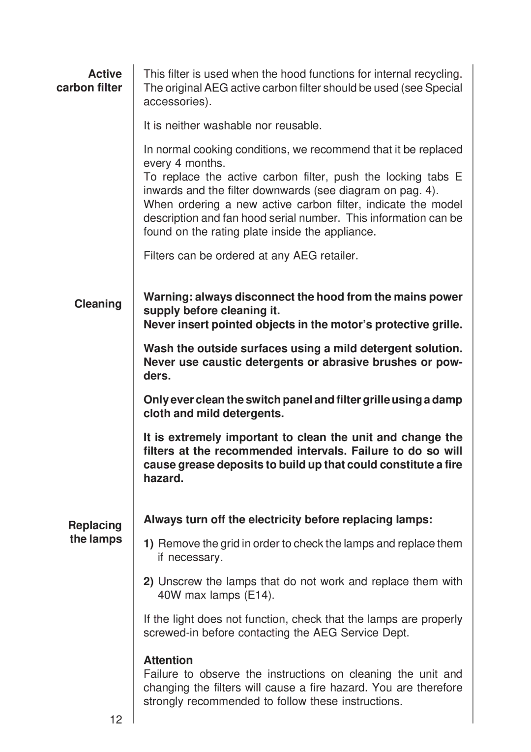 Electrolux 335 D operating instructions Active carbon filter Cleaning Replacing the lamps 