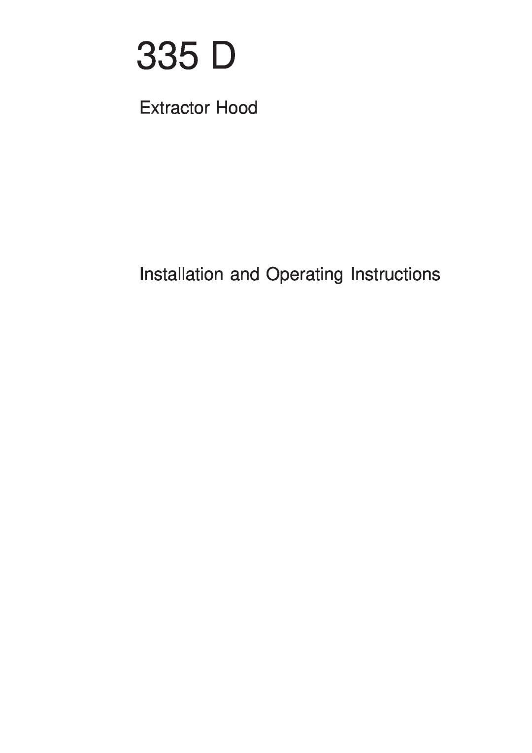 Electrolux 335 D operating instructions Extractor Hood Installation and Operating Instructions 