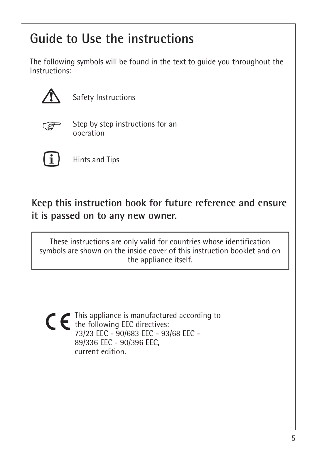 Electrolux 34942G operating instructions Guide to Use the instructions 