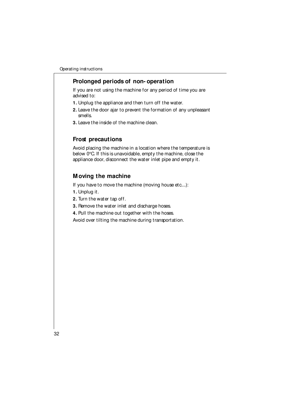 Electrolux 35085 VI manual Prolonged periods of non-operation, Frost precautions, Moving the machine 