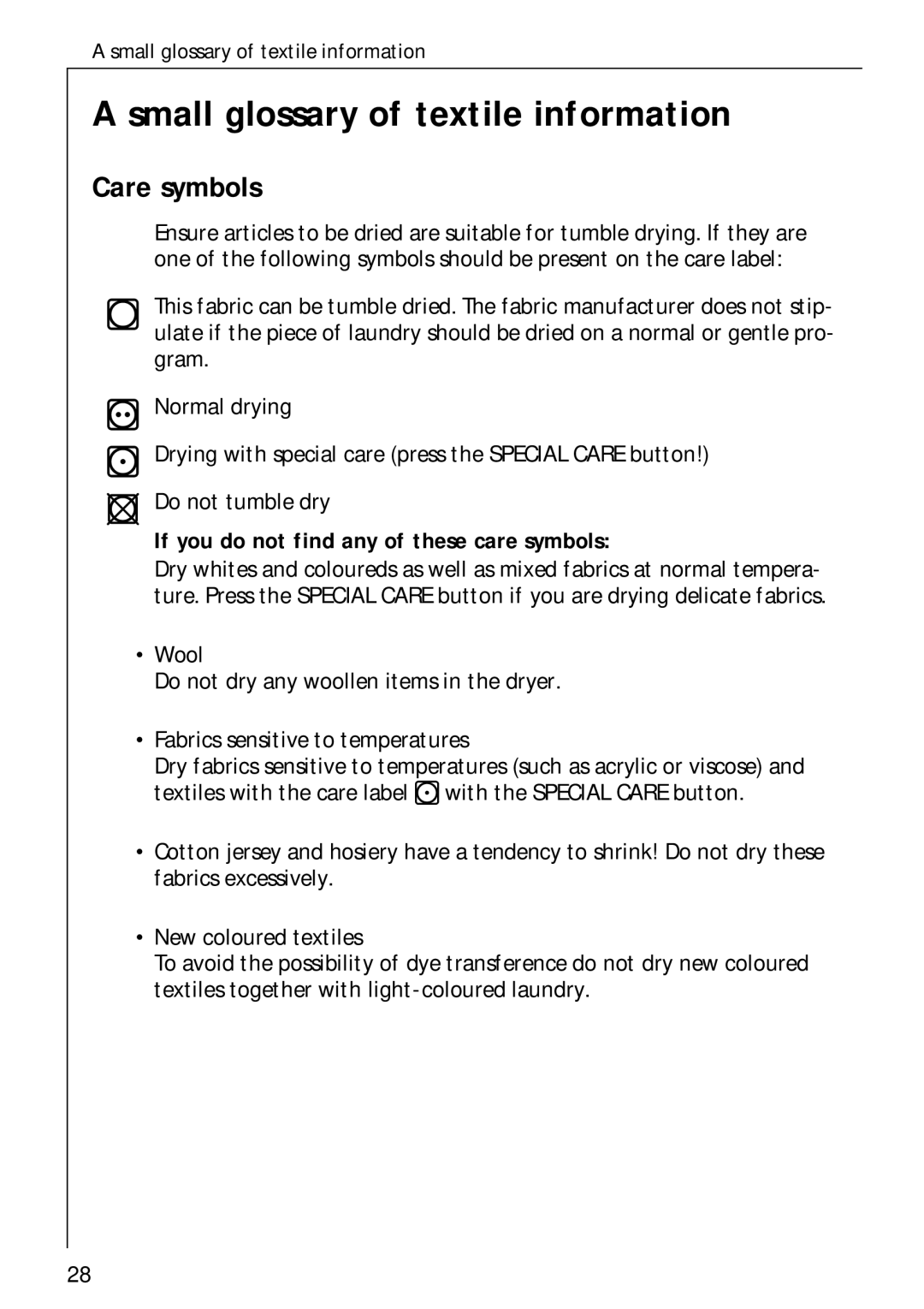 Electrolux 35600 installation instructions Small glossary of textile information, Care symbols 