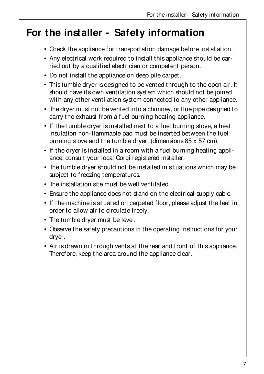 Electrolux 35600 For the installer Safety information, Do not install the appliance on deep pile carpet 