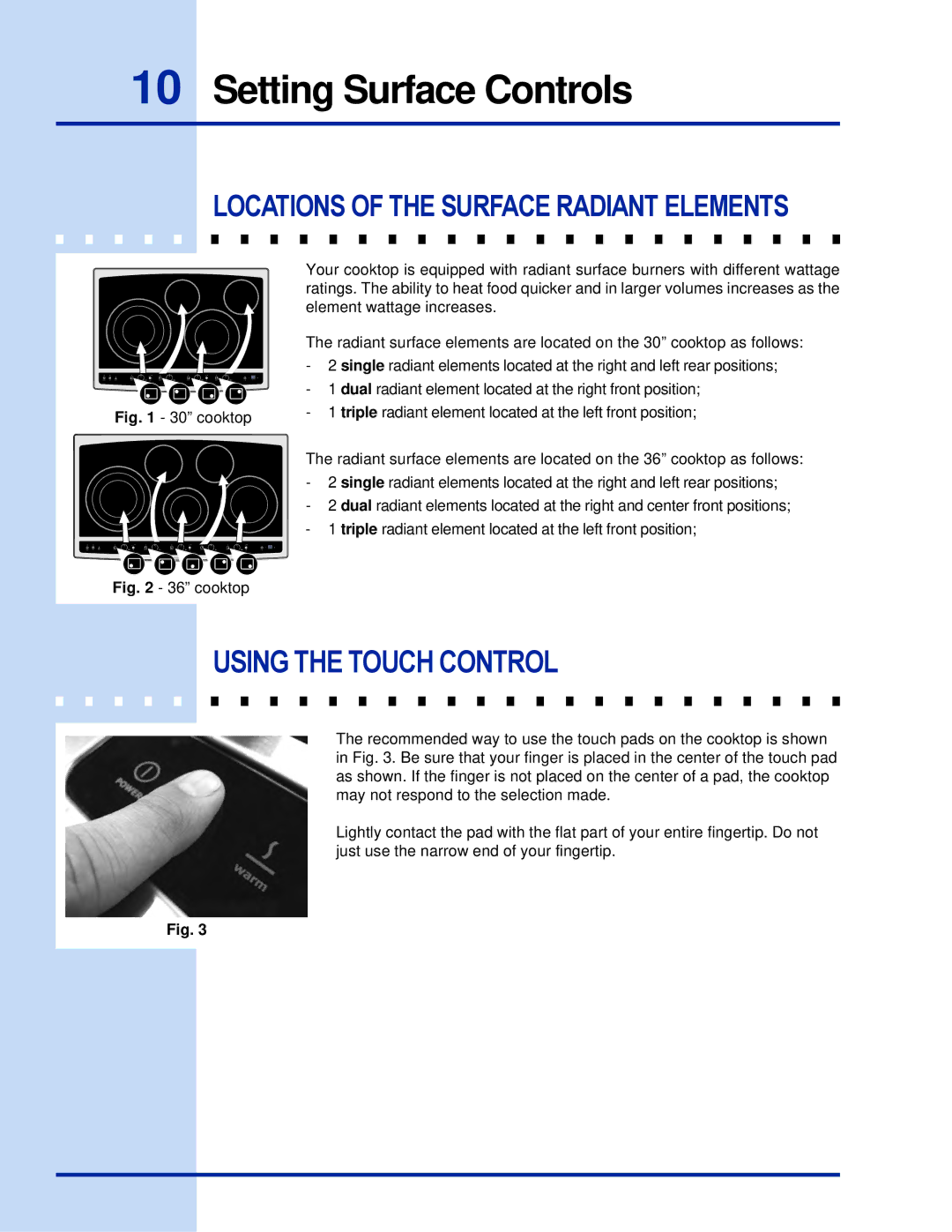 Electrolux 36 manual Using the Touch Control, Locations of the Surface Radiant Elements 