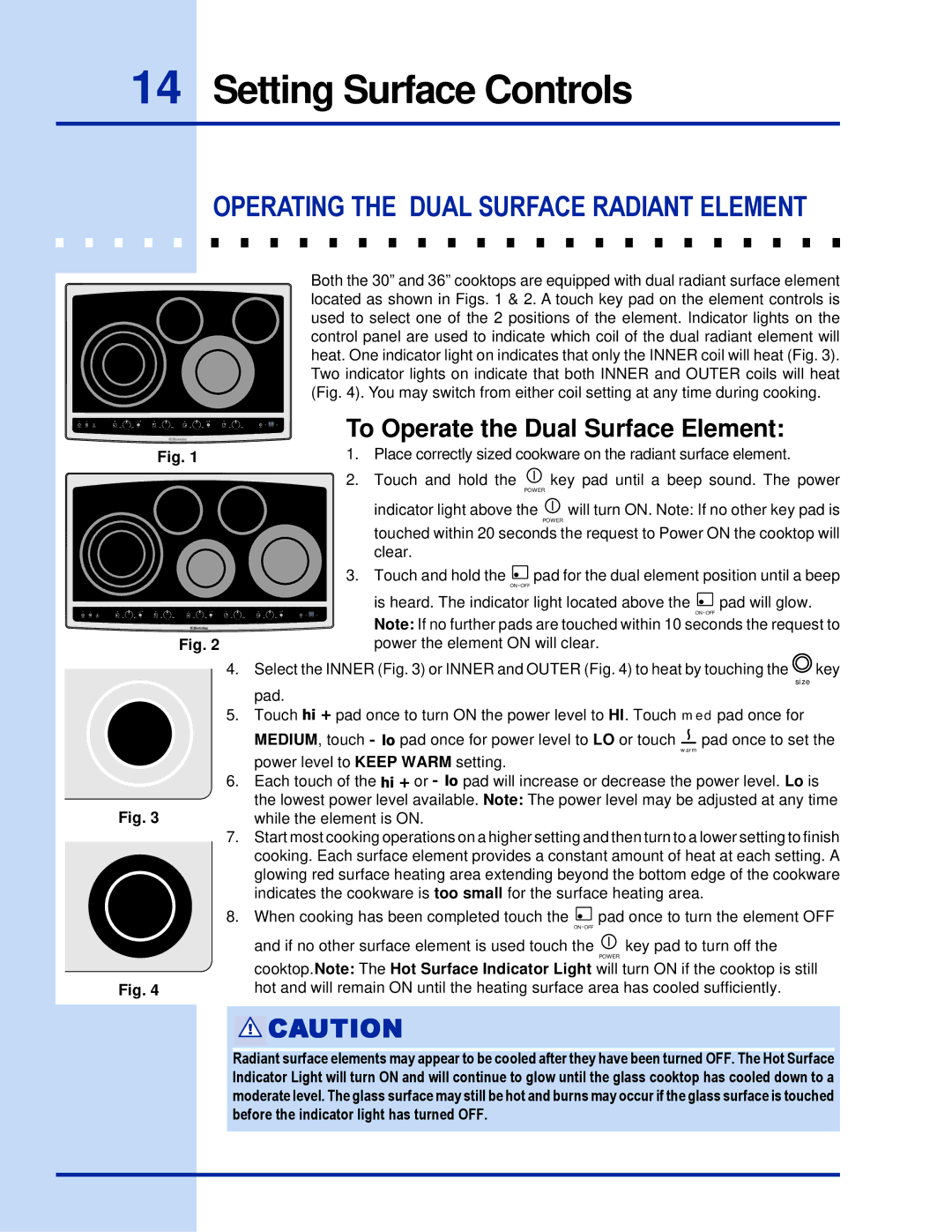 Electrolux 36 manual Operating the Dual Surface Radiant Element, To Operate the Dual Surface Element 