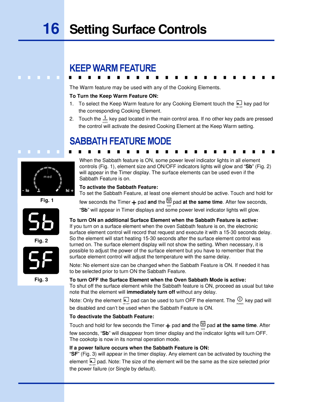 Electrolux 36 manual Keep Warm Feature, Sabbath Feature Mode 