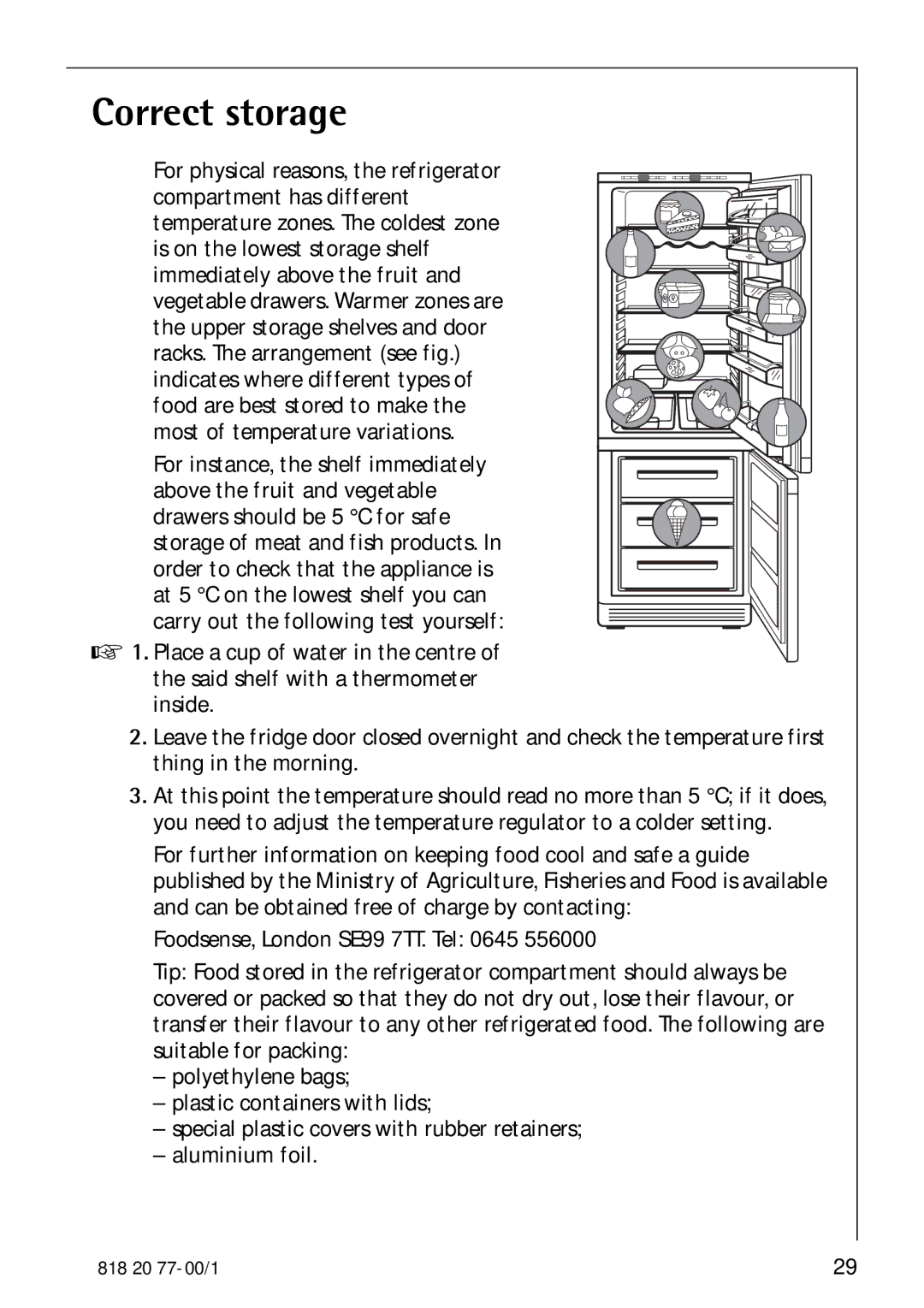 Electrolux 3985-7 KG manual Correct storage 