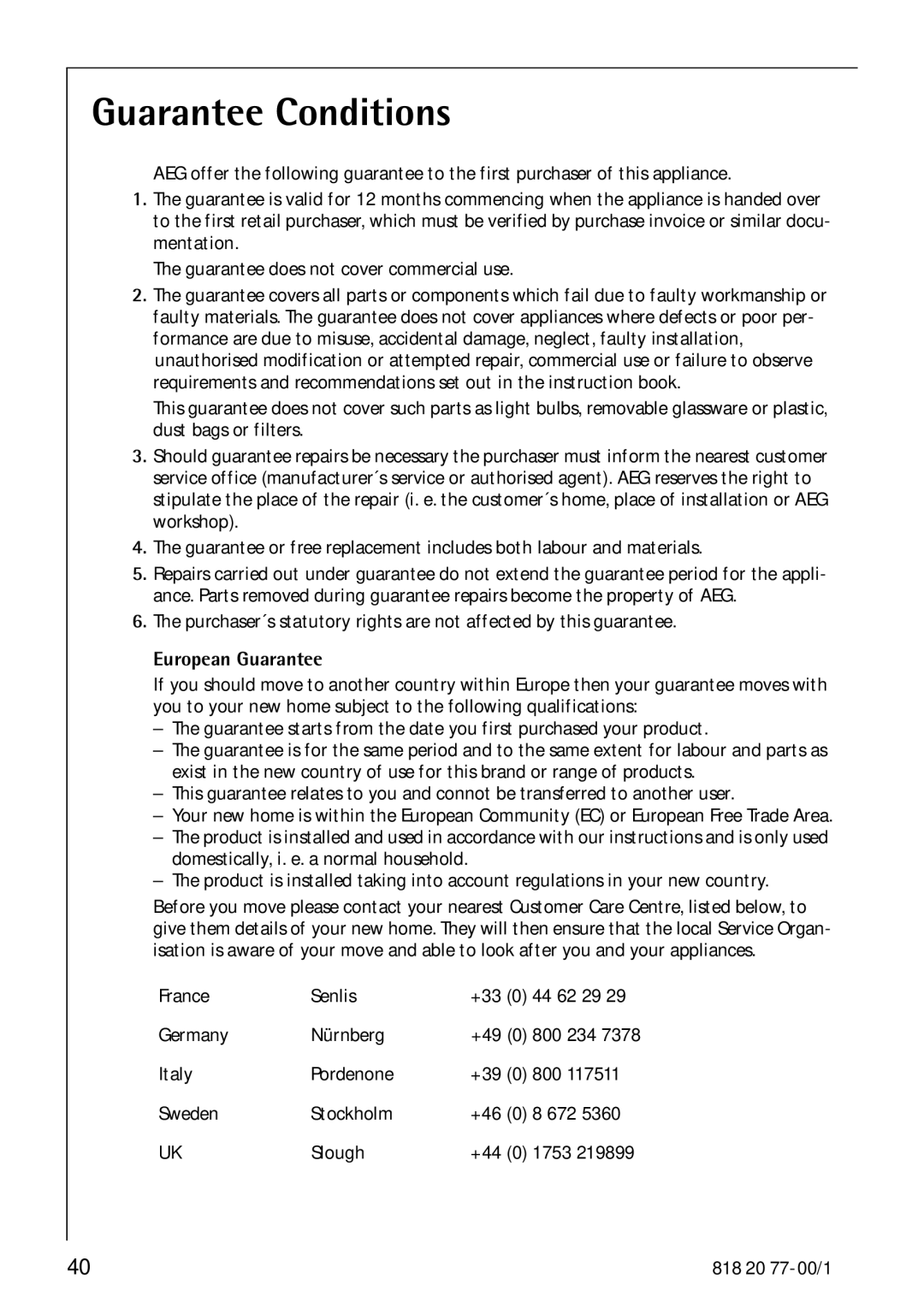 Electrolux 3985-7 KG manual Guarantee Conditions, European Guarantee 