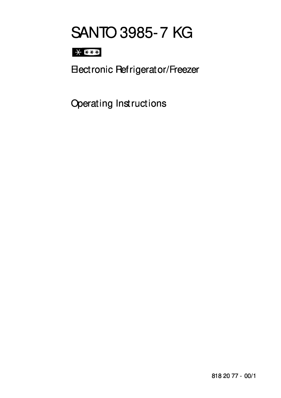 Electrolux manual SANTO 3985-7 KG, Electronic Refrigerator/Freezer Operating Instructions 