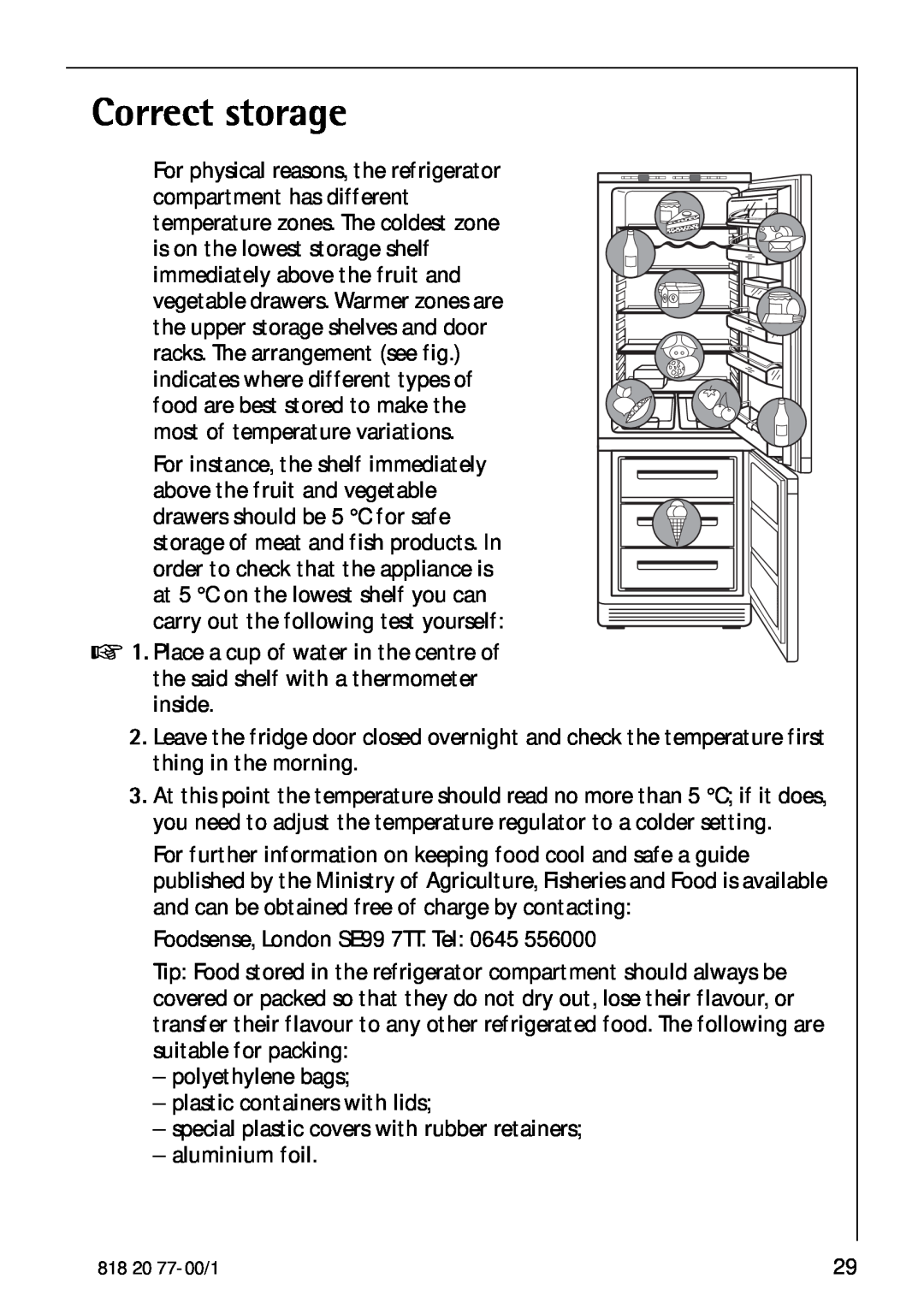 Electrolux 3985-7 KG manual Correct storage 