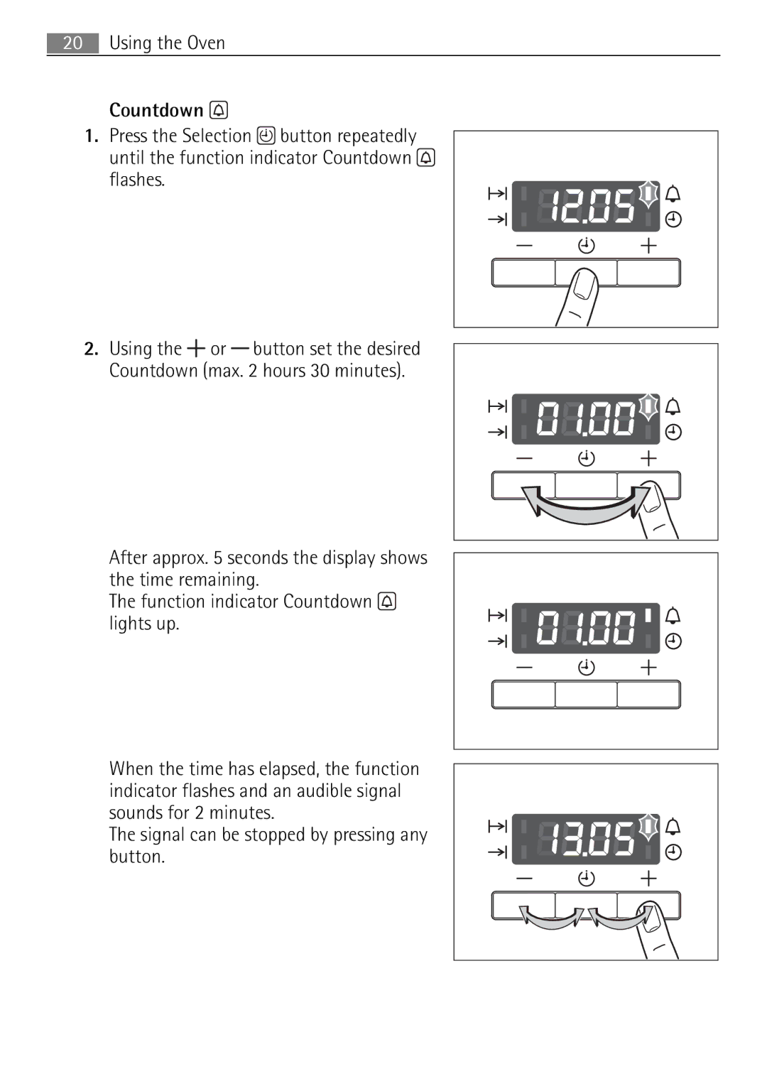 Electrolux 41016VH user manual Signal can be stopped by pressing any button 