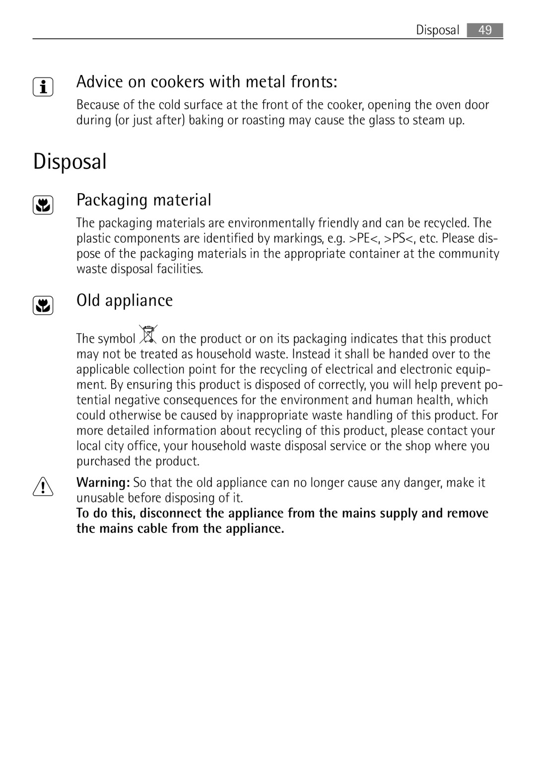 Electrolux 41016VI user manual Disposal, Advice on cookers with metal fronts, Packaging material, Old appliance 