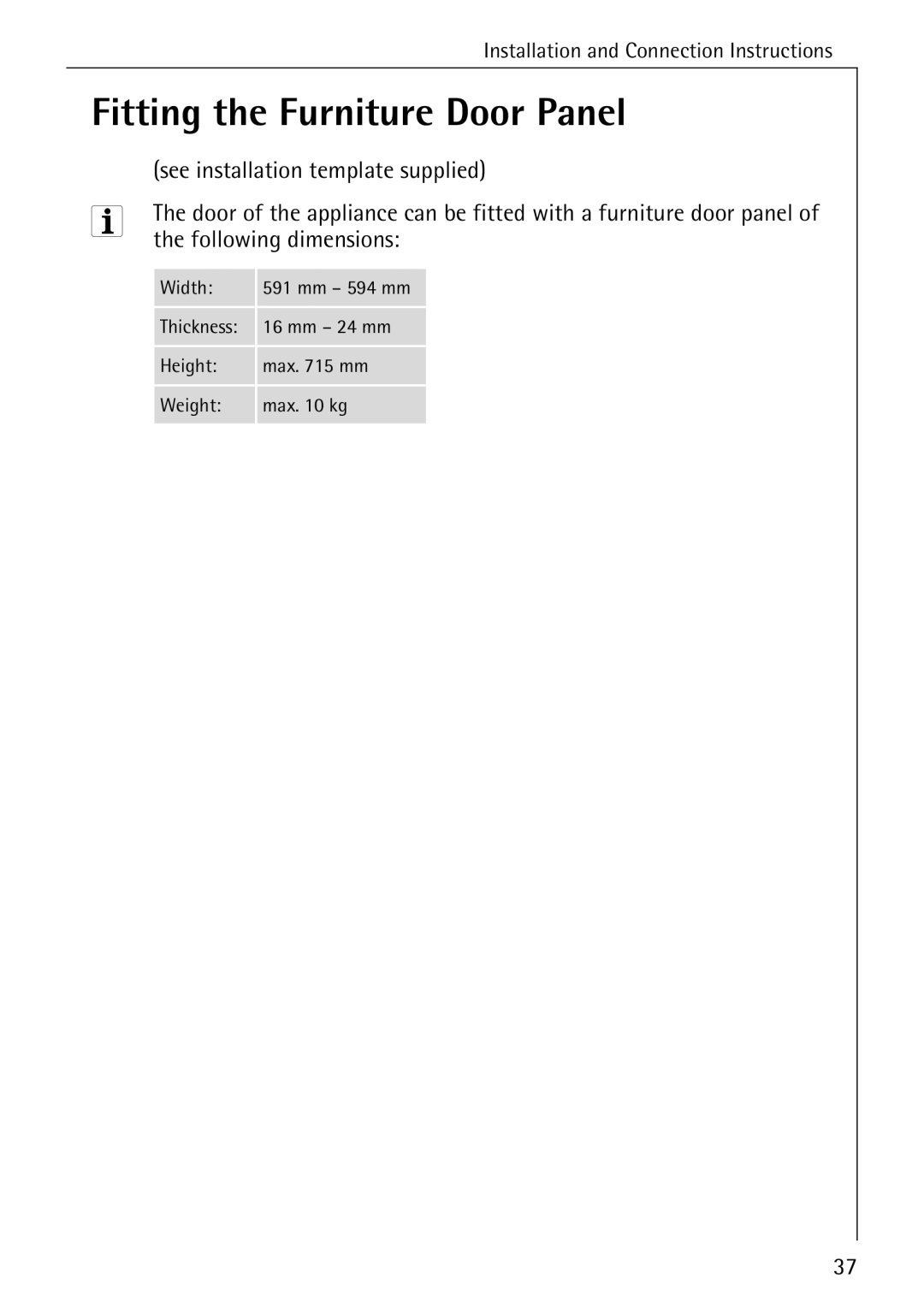 Electrolux 44050 VI manual Fitting the Furniture Door Panel, See installation template supplied, Following dimensions 