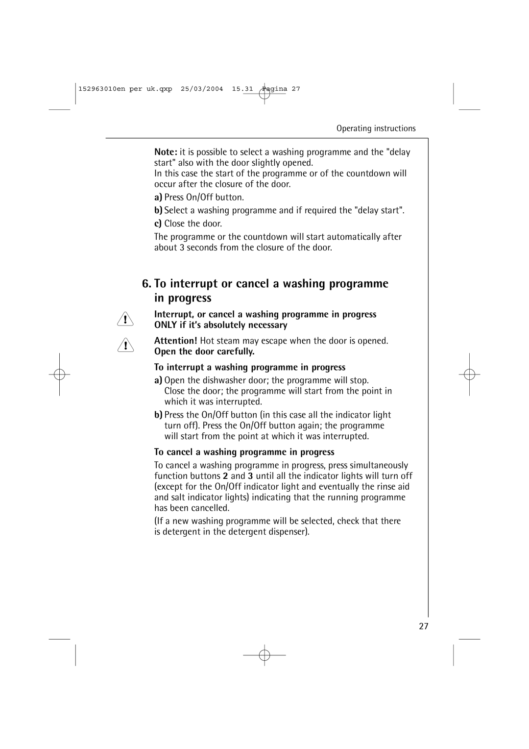 Electrolux 44450 manual To interrupt or cancel a washing programme in progress, To cancel a washing programme in progress 