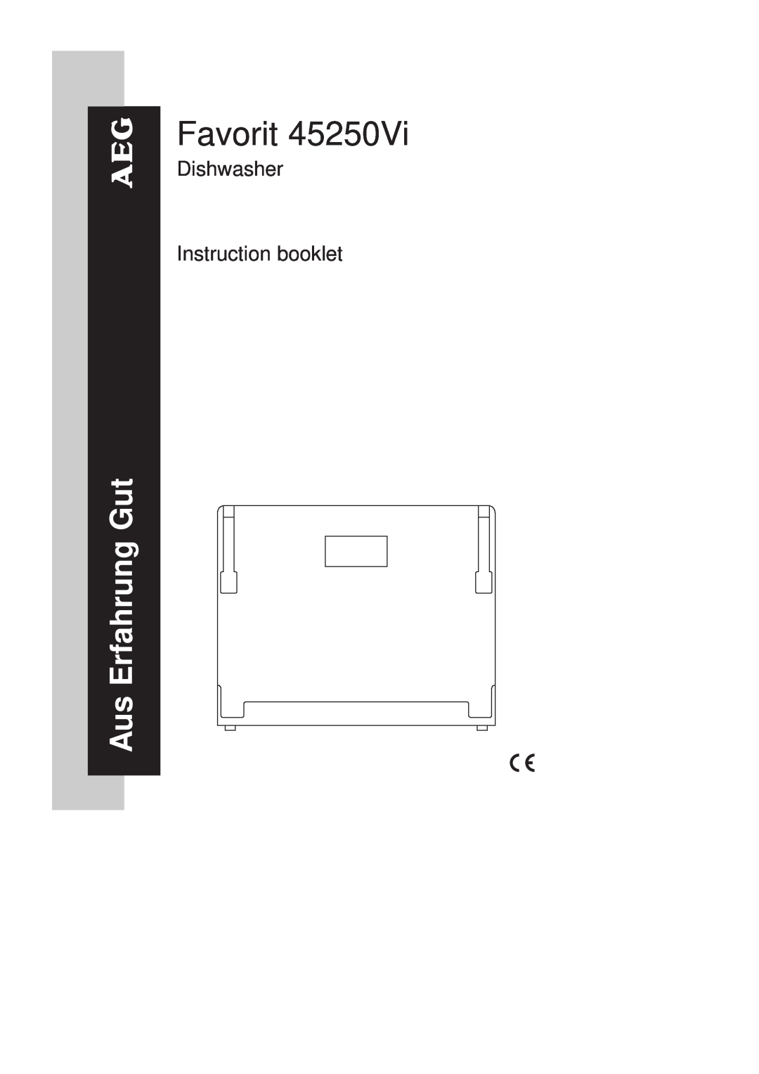 Electrolux 45250Vi manual Favorit, Aus Erfahrung Gut, Dishwasher Instruction booklet 