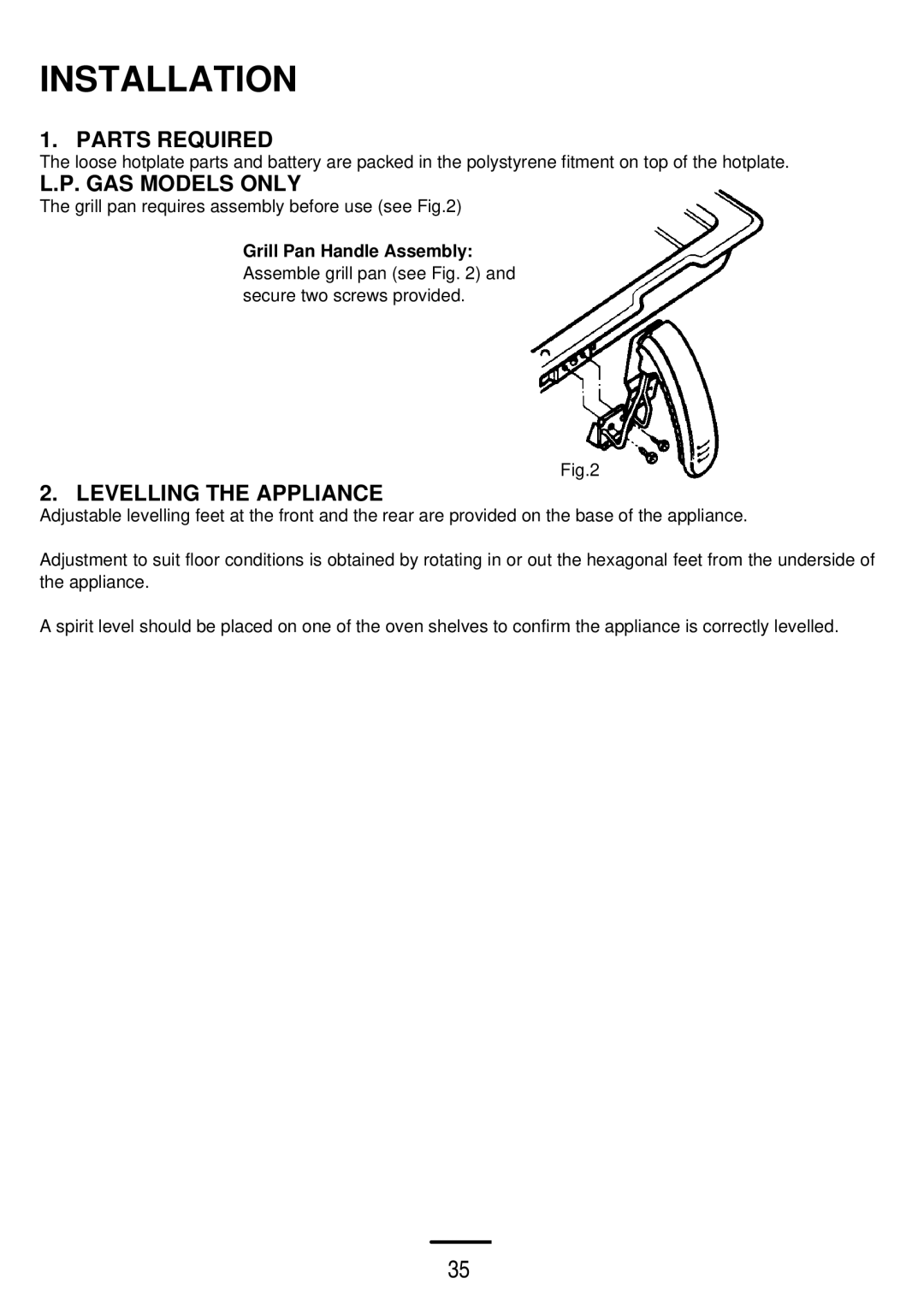 Electrolux 5 0 G L installation instructions Parts Required, GAS Models only, Levelling the Appliance 