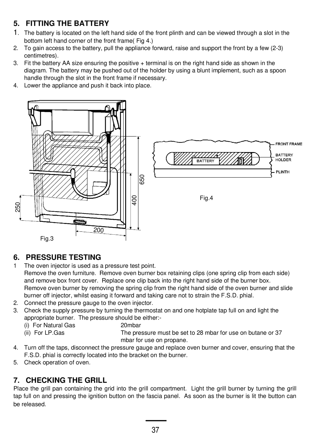 Electrolux 5 0 G L installation instructions Fitting the Battery, Pressure Testing, Checking the Grill 