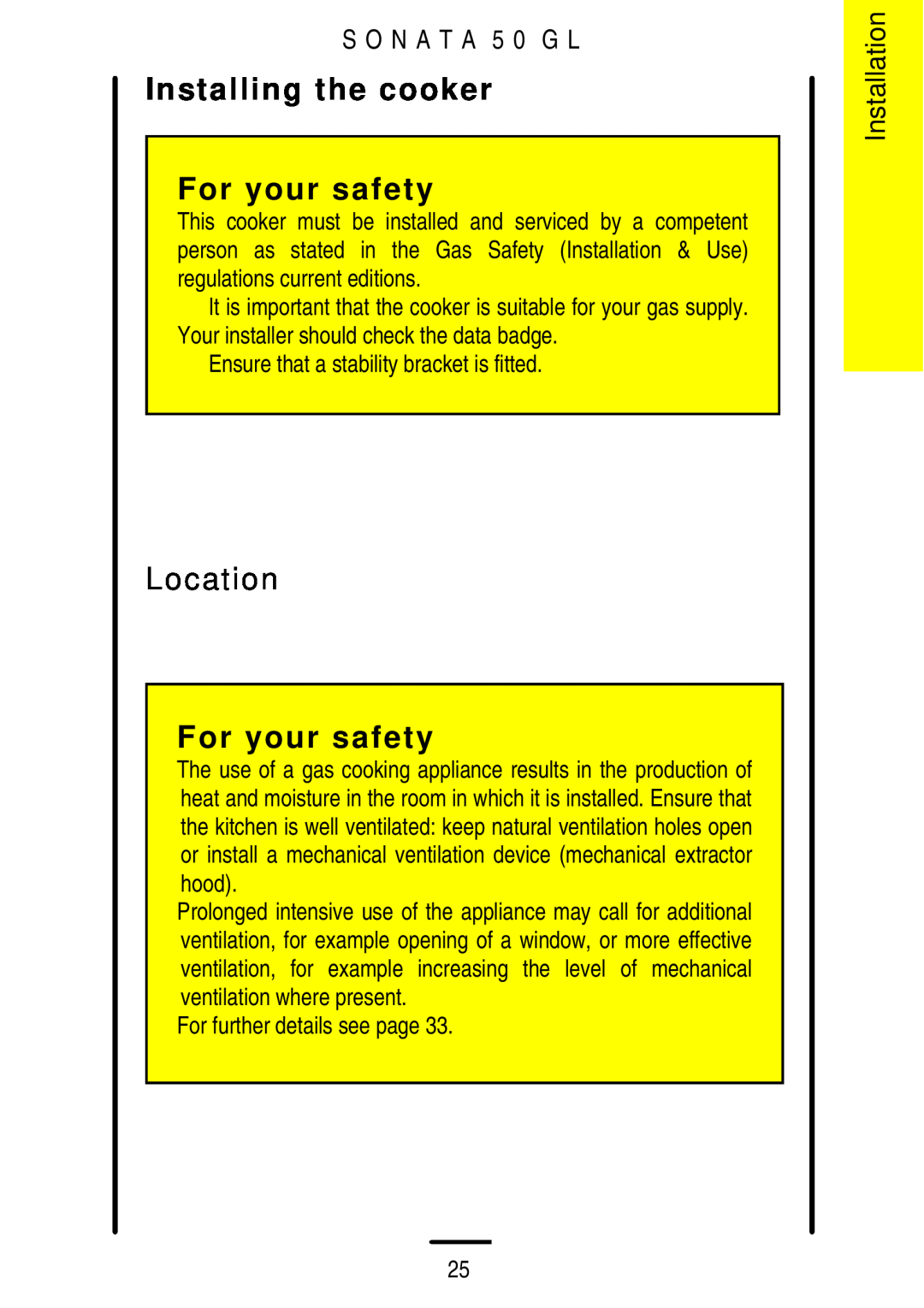 Electrolux installation instructions Installing the cooker For your safety, Location, Installation, S O N A T A 5 0 G L 