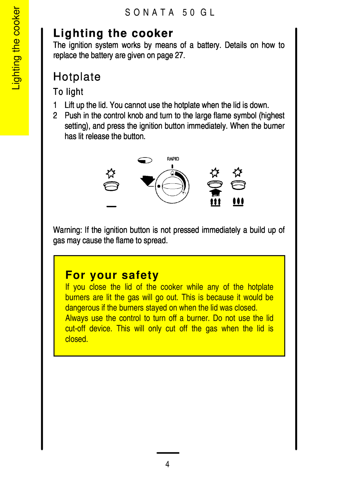 Electrolux installation instructions Lighting the cooker, Hotplate, To light, For your safety, S O N A T A 5 0 G L 