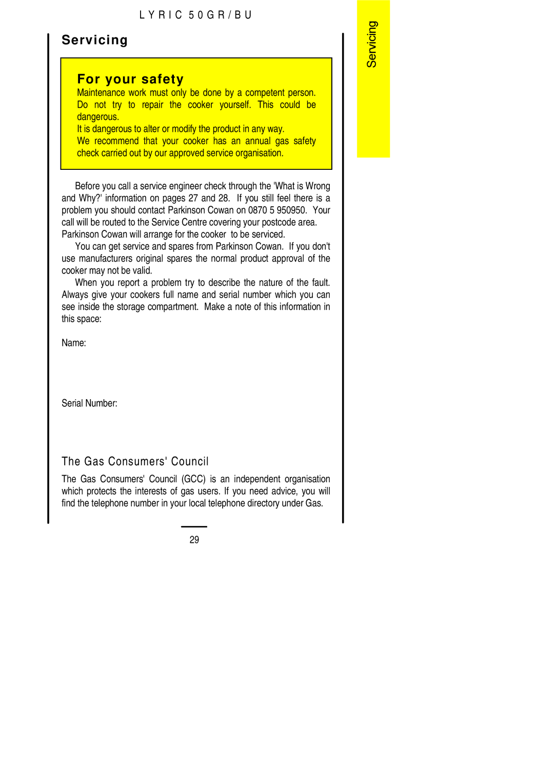 Electrolux 50 GR/BU installation instructions Servicing For your safety, Gas Consumers Council 